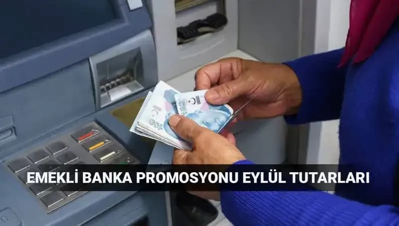 Eylül 2023 Emekli Banka Promosyonları: En Yüksek Tutarlar ve Avantajlar