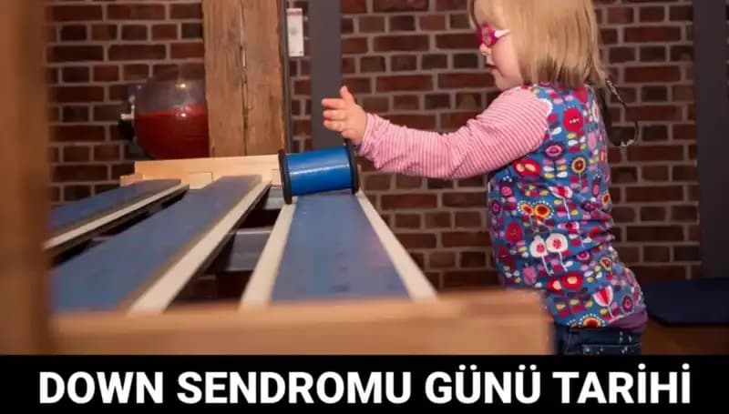 Down Sendromu Günü: Farkındalık İçin Bir Adım Daha Atılıyor