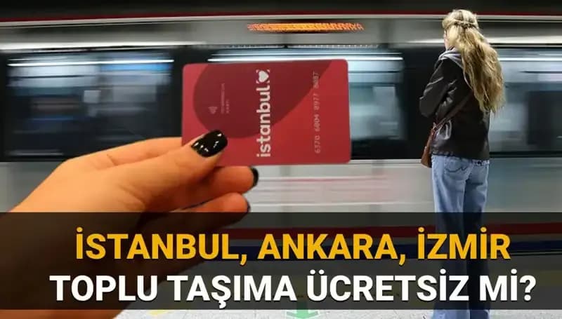 30 Mart Bayramı’nda İstanbul’da Toplu Taşıma Ücretsiz Mi?