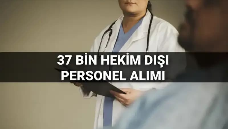 Sağlık Bakanlığı 2025'te 37 Bin Hekim Dışı Personel Alımı Gerçekleştiriyor