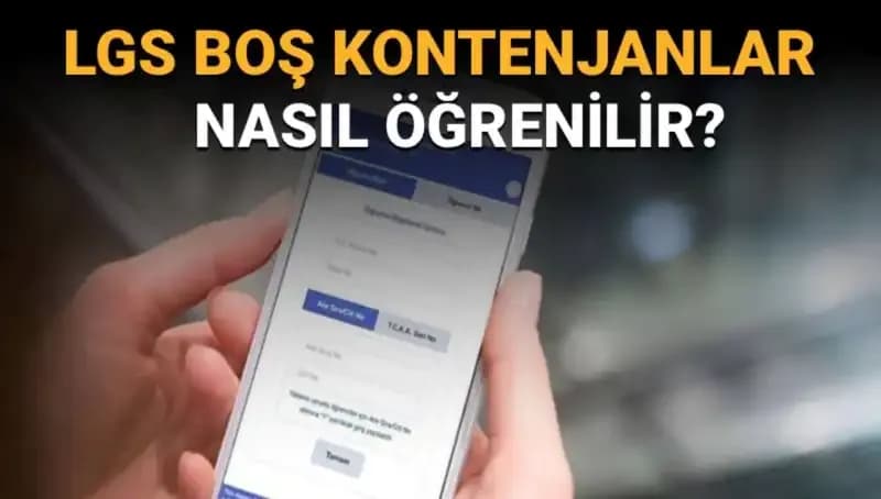 LGS Boş Kontenjanlar ve Taban Puanları Nasıl Öğrenilir?