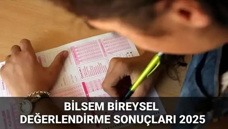 BİLSEM 2025 Bireysel Değerlendirme Sonuçları: Kayıt Hakları Açıklandı