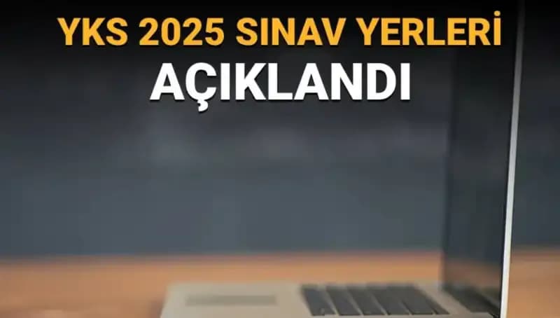 YKS 2025 Sınav Yerleri Açıklandı: Giriş Belgelerinizi Nasıl Görüntüleyebilirsiniz?