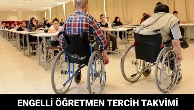 Engelli Öğretmen Tercihleri 2023: Başlama Tarihleri ve Süreç Detayları