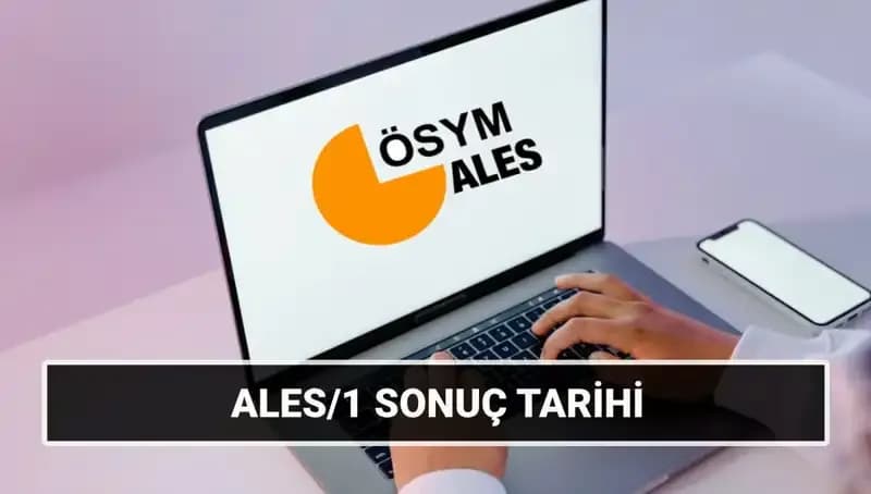 2025 ALES Sonuç Tarihleri Açıklandı: Sınav Takvimini Kaçırmayın!