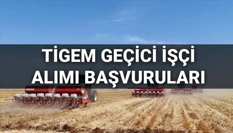 TİGEM 2025’te 306 Geçici İşçi Alımı: Başvuru Süreci ve Detaylar