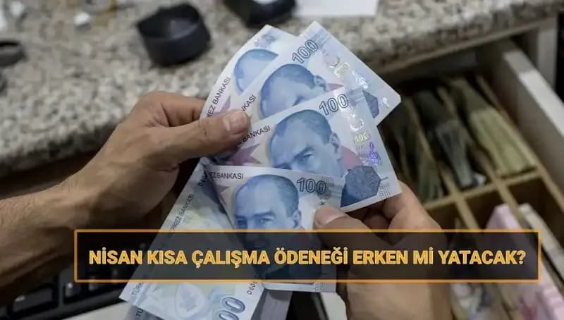 Kısa Çalışma Ödeneği Bayram Öncesi Hesaplara Geçecek Mi?