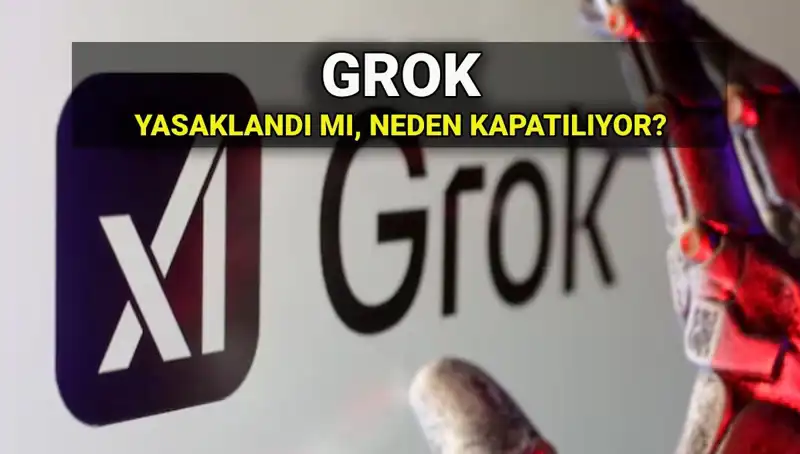 Grok Yapay Zekası Neden Yasaklandı? Erişim Engeli Hakkında Merak Edilenler