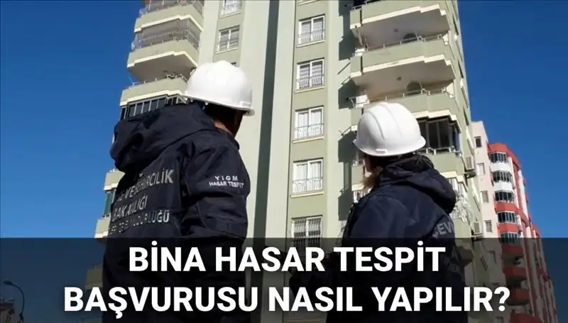 Bina Hasar Tespiti İçin Başvuru Süreci: 2025 E-Devlet Rehberi